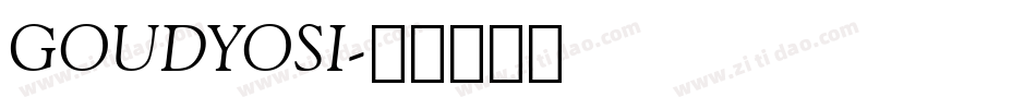 GOUDYOSI字体转换