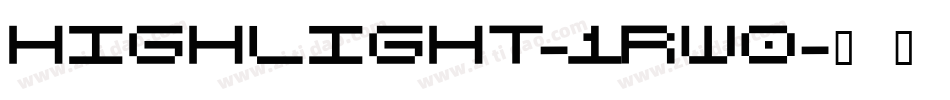 Highlight-1Rw0字体转换