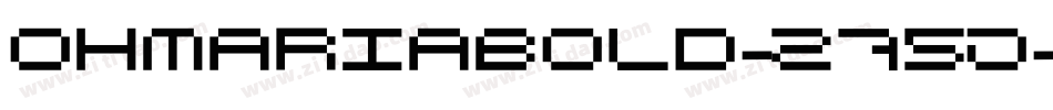 OhmariaBold-Z75J字体转换