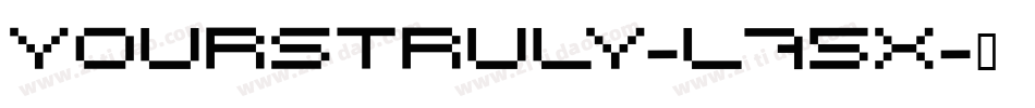 Yourstruly-l75X字体转换