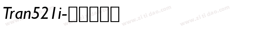 Tran521i字体转换