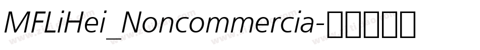 MFLiHei_Noncommercia字体转换