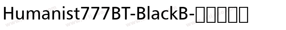 Humanist777BT-BlackB字体转换