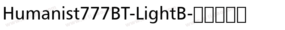 Humanist777BT-LightB字体转换