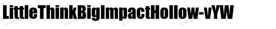 LittleThinkBigImpactHollow-vYWL字体转换