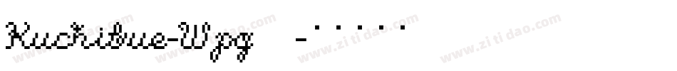 Kuchibue-Wpg4字体转换