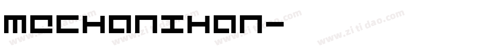 Mechanihan字体转换