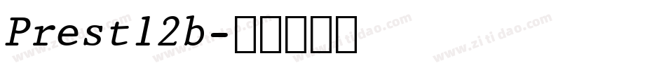 Prest12b字体转换