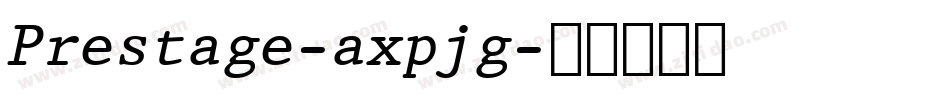 Prestage-axpjg字体转换