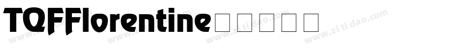 TQF_Florentine字体转换