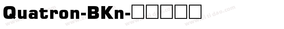 Quatron-BKn字体转换
