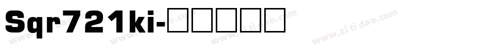 Sqr721ki字体转换
