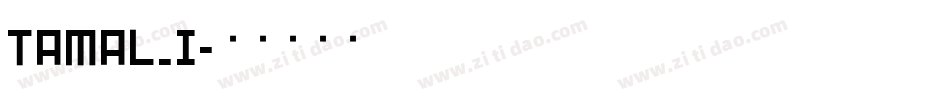 TAMAL_I字体转换