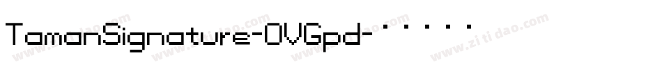 TamanSignature-OVGpd字体转换