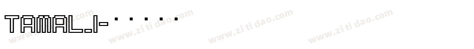TAMAL_I字体转换