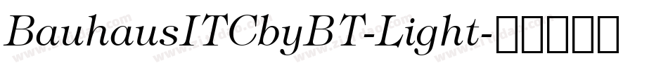 BauhausITCbyBT-Light字体转换