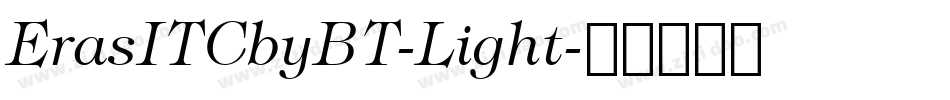 ErasITCbyBT-Light字体转换