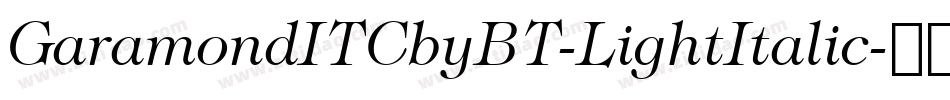 GaramondITCbyBT-LightItalic字体转换