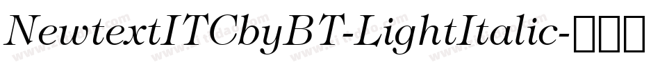 NewtextITCbyBT-LightItalic字体转换