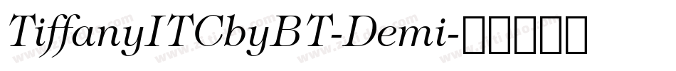 TiffanyITCbyBT-Demi字体转换
