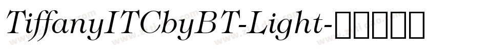 TiffanyITCbyBT-Light字体转换