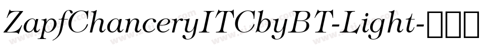 ZapfChanceryITCbyBT-Light字体转换