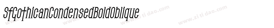 SfGothicanCondensedBoldOblique-RJ4W字体转换