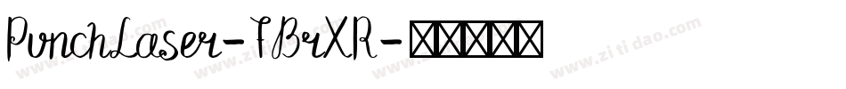 PunchLaser-7BrXR字体转换