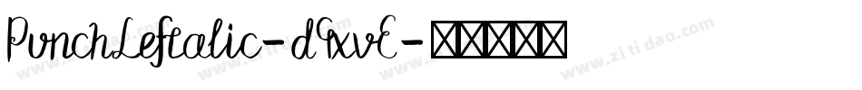 PunchLeftalic-d9xvE字体转换