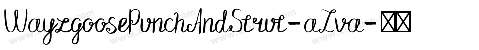 WayzgoosePunchAndStrut-aZva字体转换