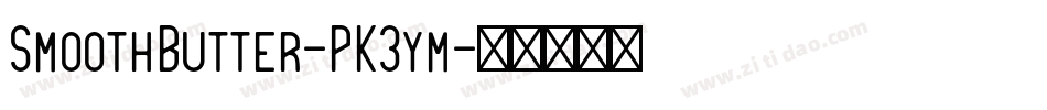SmoothButter-PK3ym字体转换