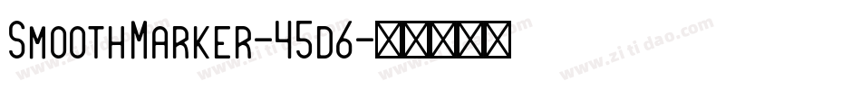 SmoothMarker-45d6字体转换