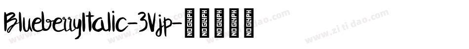 BlueberryItalic-3Vjp字体转换