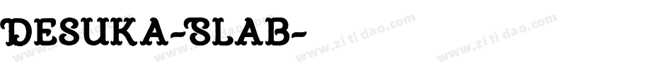 Desuka-Slab字体转换