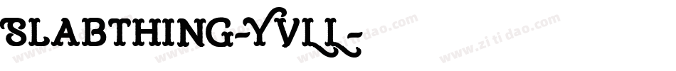 Slabthing-YvLL字体转换