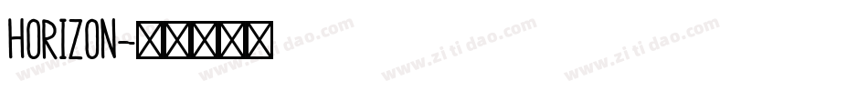 Horizon字体转换