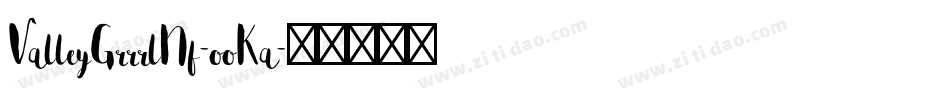 ValleyGrrrlNf-ooKa字体转换
