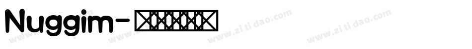 Nuggim字体转换