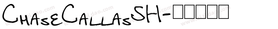 ChaseCallasSH字体转换