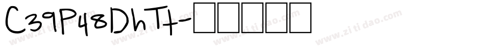 C39P48DhTt字体转换