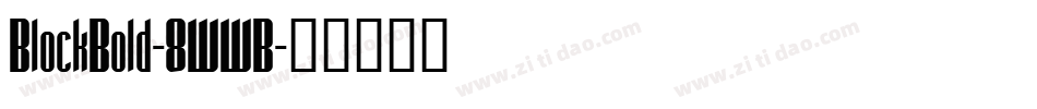 BlockBold-8WWB字体转换