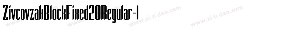ZivcovzakBlockFixed20Regular-lggpe字体转换