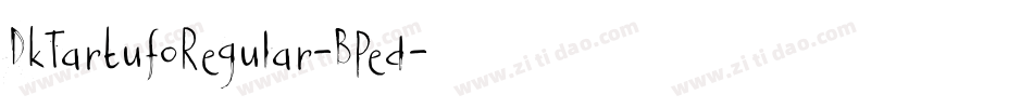 DkTartufoRegular-BPed字体转换