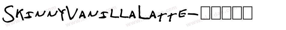 SkinnyVanillaLatte字体转换