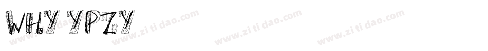 Why-ypzY字体转换