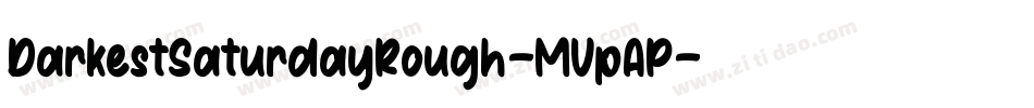 DarkestSaturdayRough-MVpAP字体转换