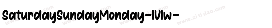 SaturdaySundayMonday-lVlw字体转换