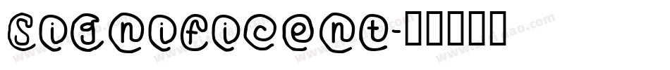 Significent字体转换