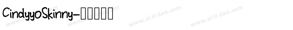CindyyoSkinny字体转换