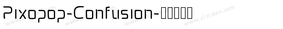 Pixopop-Confusion字体转换